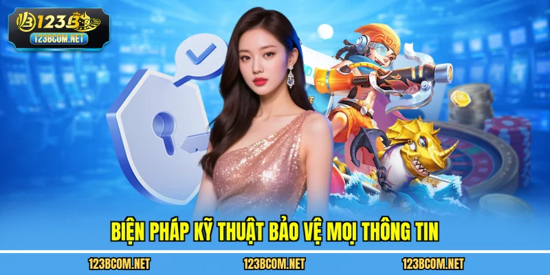 Biện pháp kỹ thuật bảo vệ mọi thông tin