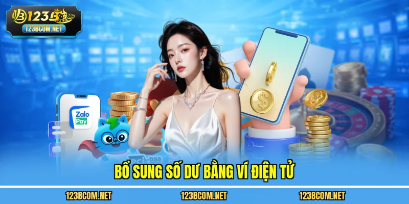 Bổ sung số dư bằng ví điện tử