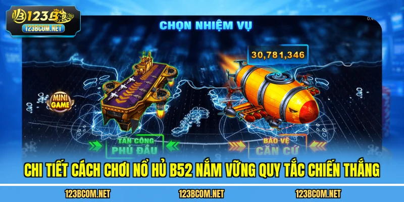 Chi tiết cách chơi nổ hủ b52 nắm vững quy tắc chiến thắng