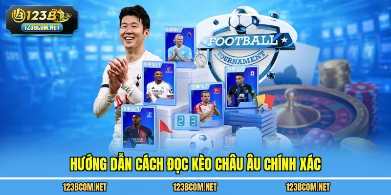 Hướng dẫn cách đọc kèo châu âu chính xác