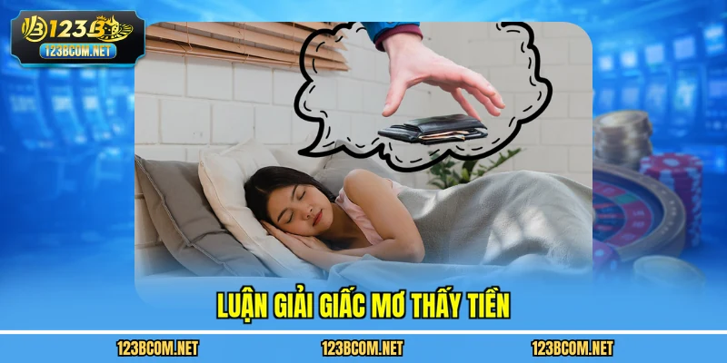 Luận giải giấc mơ thấy tiền