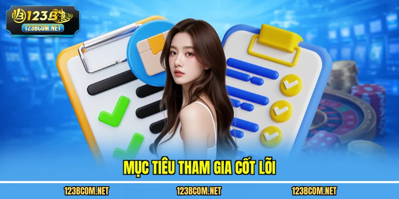 Mục tiêu tham gia cốt lõi
