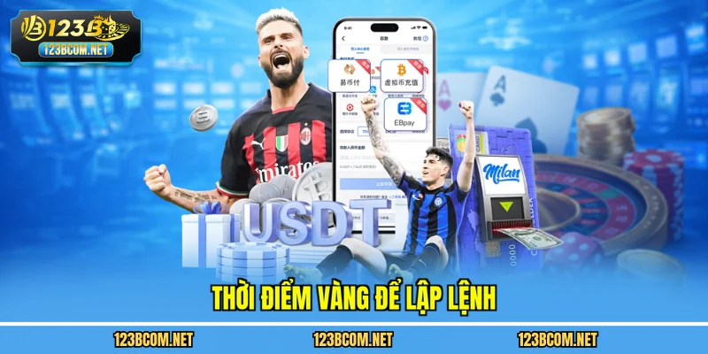 Thời điểm vàng để lập lệnh