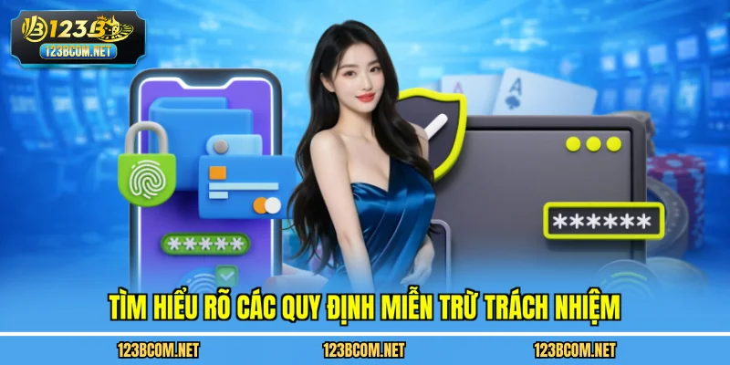 Tìm hiểu rõ các quy định miễn trừ trách nhiệm