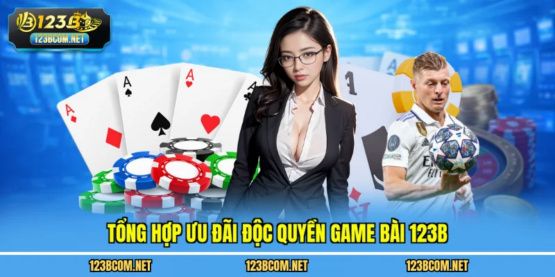 Tổng hợp ưu đãi độc quyền game bài 123B