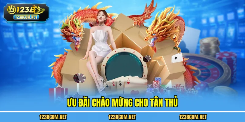 Ưu đãi chào mừng cho tân thủ